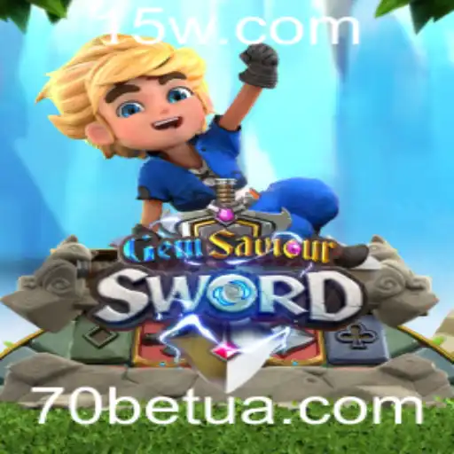 70bet | Descubra o Fascinante Mundo de GemSaviourSword e o Impacto da 70bet
