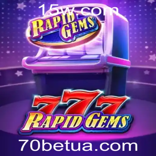 70bet | Desvendando RapidGems777: Um Mergulho no Jogo de Apostas do Momento